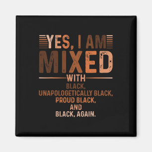 Ik ben gemixt met Black Proud Black History Maand  Magneet