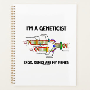 Ik ben geneticus Ergo Genes zijn mijn DNA van mijn Planner
