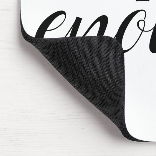 Ik ben genoeg eenvoudige bevestigende prijsopgave muismat (Hoek)