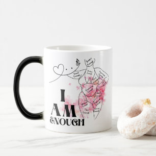 Ik ben genoeg positiviteit morphing magische mok