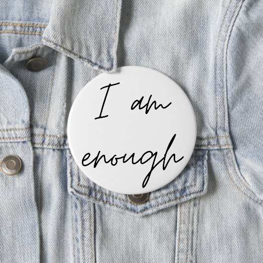 Ik ben genoeg ronde button 4,0 cm (In situ)