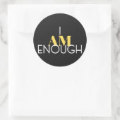 Ik ben genoeg ronde sticker (Tas)