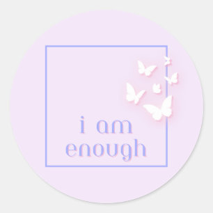 Ik ben genoeg, Self-Love Quote Ronde Sticker
