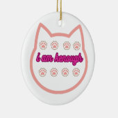 Ik ben genoeg t-shirt kat keramisch ornament (Rechts)