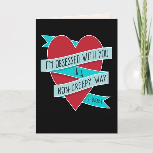 Ik ben geobsedeerd door jou.. Modern Funny Love Ca Feestdagen Kaart (Voorkant)