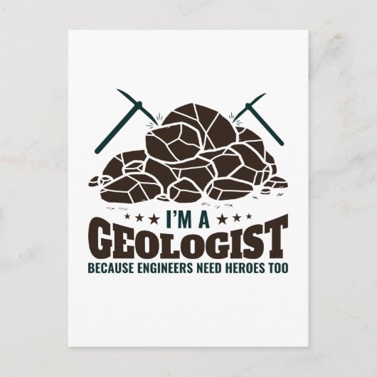 Ik ben geoloog omdat ingenieurs helden nodig hebbe briefkaart (Voorkant)