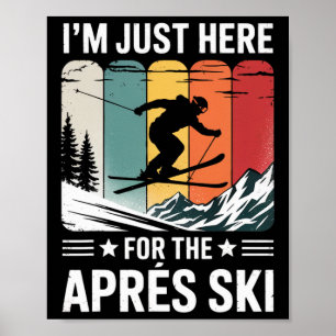 Ik ben Gepensioneerd Skiën Is Mijn Baan Bedroefd N Poster