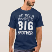 Ik ben gepromoot naar Big Brother T-shirt (Voorkant)