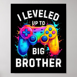 Ik Ben Gepromoveerd Naar Grotere Broer Grappige Ga Poster