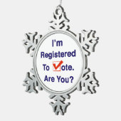 Ik ben geregistreerd om te stemmen 2026 tin sneeuwvlok ornament (Rechts)