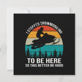 Ik ben gestopt met sneeuwscooters om hier te zijn kaart (Voorkant)