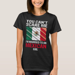 Ik ben getrouwd met een Mexicaans meisje. T-shirt