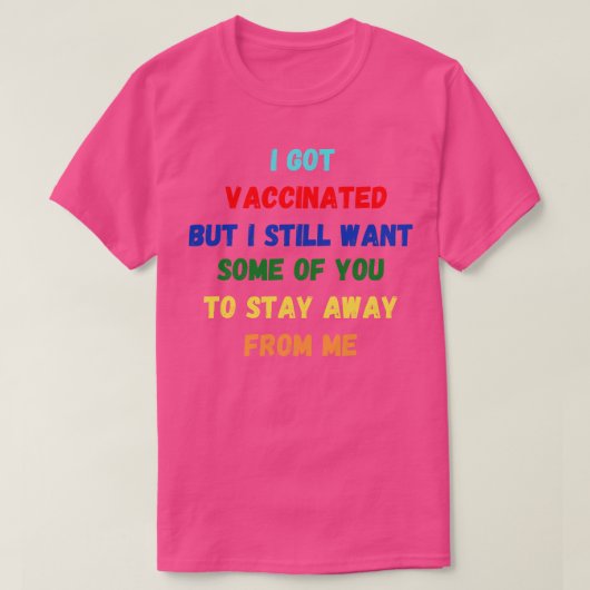 Ik ben gevaccineerd 1 t-shirt (Design voorkant)