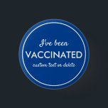 Ik ben gevaccineerd, gele, aangepaste tekst blauw ronde button 3,2 cm<br><div class="desc">Laat iedereen weten dat je gevaccineerd bent. Button bevat 3 regels aangepaste witte tekst die tegen een blauwe achtergrond zijn ingesteld (u kunt de kleur eenvoudig wijzigen). Ideaal voor dr. kantoren,  vaccinatieplaatsen,  bedrijven of individuen.</div>