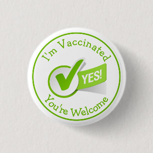 Ik ben gevaccineerd... je bent welkome Dood Covid  Ronde Button 3,2 Cm