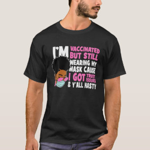 Ik ben gevaccineerd, maar nog steeds een Masker Bl T-shirt