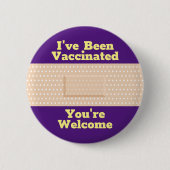 Ik ben gevaccineerd U bent welkome Button (Voorkant)