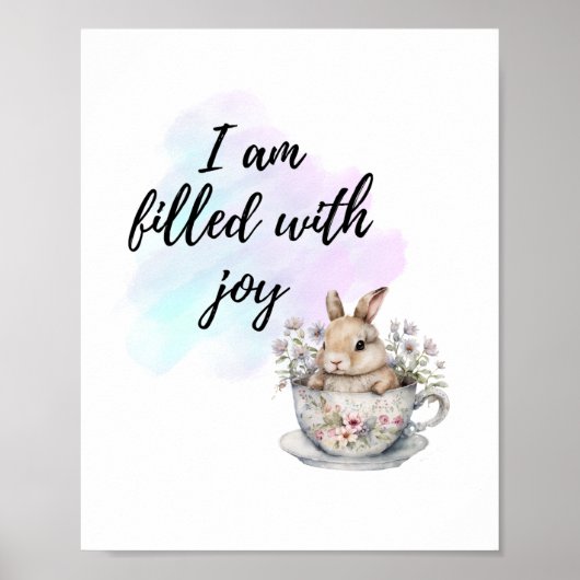 Ik ben gevuld met Joy Bunny Rabbit Teacup Positief Poster (Voorkant)