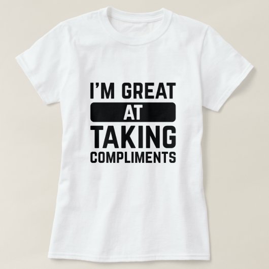 Ik ben geweldig in compliment maken t-shirt (Design voorkant)