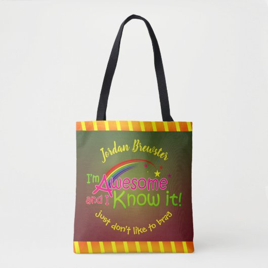 Ik ben Geweldige en ik weet het. Tote Bag (Voorkant)