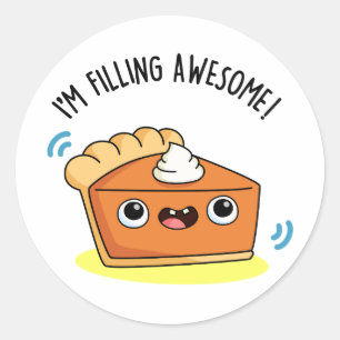 Ik ben Geweldige Funny Pie Pun aan het vullen Ronde Sticker