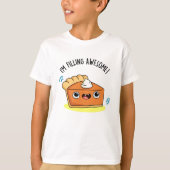 Ik ben Geweldige Funny Pie Pun aan het vullen T-shirt (Voorkant)