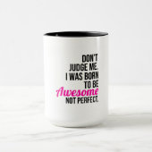 Ik ben Geweldige niet perfecte Mok (Midden)