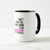 Ik ben Geweldige niet perfecte Mok (Voorkant rechts)