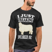 Ik ben gewoon aan het freaking Love Sheep Ok Boerd T-shirt (Voorkant)
