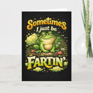 Ik ben gewoon aan het scheten laten feestdagen kaart