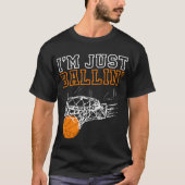 Ik ben gewoon basketbalcoach t-shirt (Voorkant)