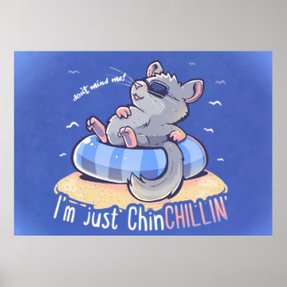 Ik ben gewoon ChinCHILLIN Poster