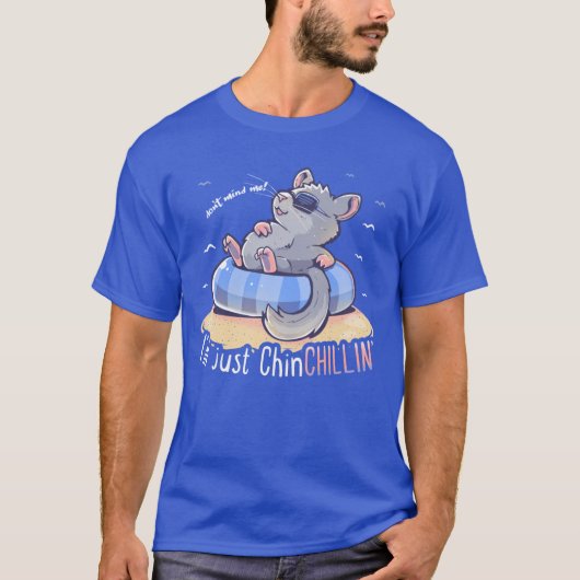Ik ben gewoon ChinCHILLIN T-shirt (Voorkant)