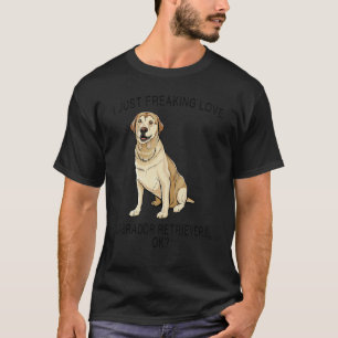 Ik ben gewoon dol op Labrador Retrievers Ok Hond T-shirt