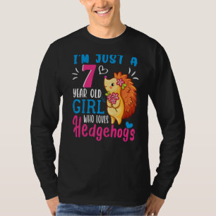 Ik ben gewoon een 7-jarig meisje dat van egels 7e  t-shirt