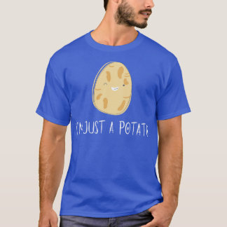 Ik ben gewoon een aardappel t-shirt