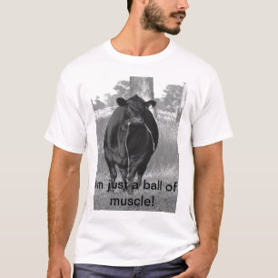 Ik ben gewoon een bal van spier! t-shirt