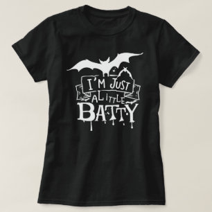 Ik ben gewoon een beetje Batty Grappig Halloween s T-shirt