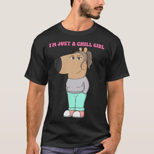 Ik ben gewoon een chill girl meme grappige chill t-shirt (Voorkant)
