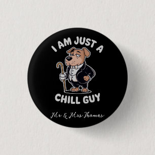 Ik ben gewoon een Chill Guy Funny Meme Ronde Button 3,2 Cm