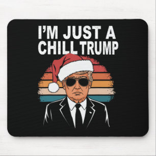 Ik ben gewoon een Chill Guy Funny Meme Trump 2024  Muismat