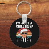 Ik ben gewoon een Chill Guy Funny Meme Trump 2024 Sleutelhanger (Voorkant)