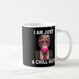 Ik ben gewoon een chill guy trump bubble gum grapp koffiemok