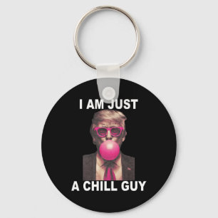 Ik ben gewoon een chill guy trump bubble gum grapp sleutelhanger
