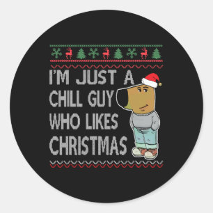Ik ben gewoon een chill man die houdt van kerst le ronde sticker