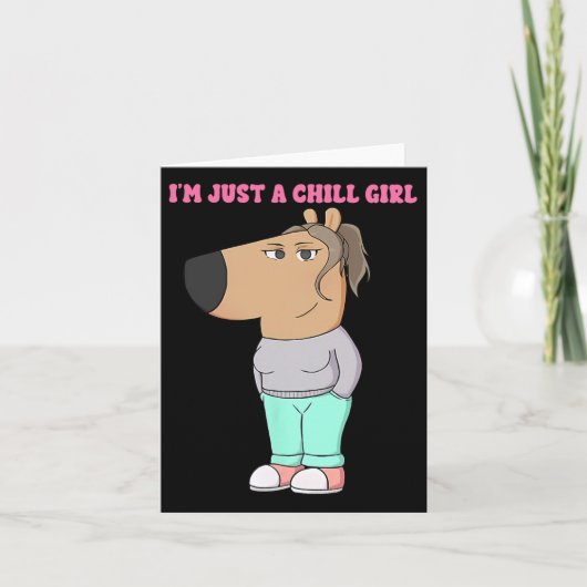Ik ben gewoon een chill meisje meme grappig chill  kaart (Voorkant)