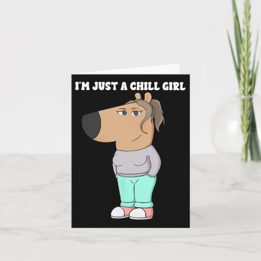 Ik ben gewoon een chill meisje meme grappig chill  kaart (Voorkant)