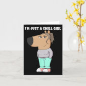 Ik ben gewoon een chill meisje meme grappig chill  kaart (Gele Bloem)