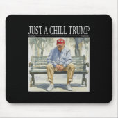 Ik ben gewoon een chill Trump grappige chill guy m Muismat (Voorkant)