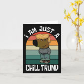 Ik ben gewoon een chill Trump grappige meme Kaart (Gele Bloem)
